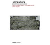 La città inquieta - Iannucci, Muccioli
