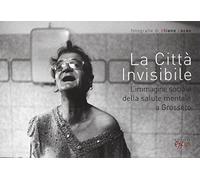 La città invisibile. L'immagine sociale della salute mentale a Grosseto