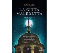 La città maledetta. Sanctuary [Hardcover] James, V. V.