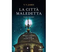 La città maledetta. Sanctuary - James V. V.