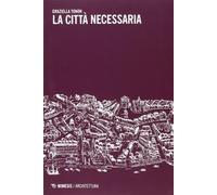 La città necessaria