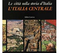 La città nella storia. L'Italia centrale. Cofanetto - AA.VV.