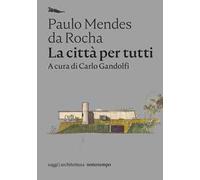 La città per tutti. Scritti scelti