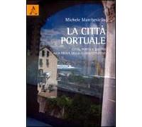 La città portuale. Città, porto e diritto alla prova della globalizzazione