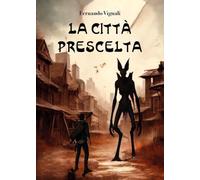 La Città Prescelta