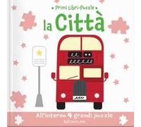 La città. Primi libri puzzle. Ediz. a colori