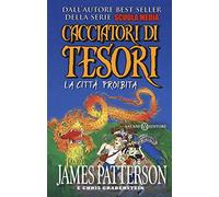 La città proibita. Cacciatori di tesori