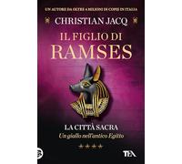 La città sacra. Il figlio di Ramses