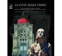 La città senza tempo. L'area monumentale del cimitero di Catania