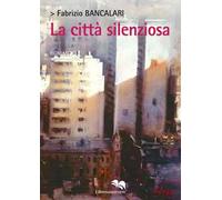 La città silenziosa