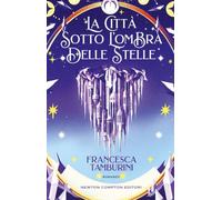 La città sotto l’ombra delle stelle