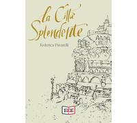 La città splendente [Paperback] [Jan 01, 2021] Pavarelli, Federica