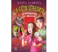 La città stregata. Gli investigatori del mistero