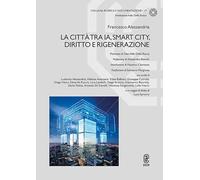La città tra IA, Smart City, diritto e rigenerazione