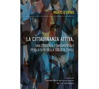 La cittadinanza attiva, un'esigenza fondamentale per la vita della società civile