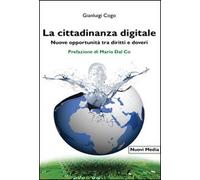 La cittadinanza digitale. Nuove opportunità tra diritti e doveri