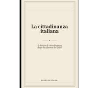 La cittadinanza italiana: Il diritto di cittadinanza dopo la riforma del 2025