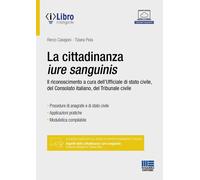 CITTADINANZA IURE SANGUINIS - CALVIGIONI RENZO, PIOLA TIZIANA - Maggioli