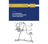 La cittadinanza nel costituzionalismo latino-americano