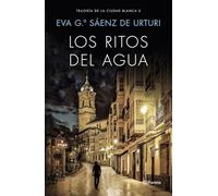 La ciudad blanca 2. Los ritos del agua: Trilogía de La Ciudad Blanca 2