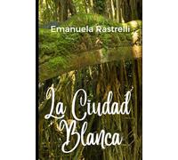 La Ciudad Blanca