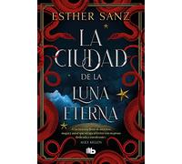 La ciudad de la luna eterna (El bosque 3)