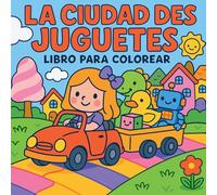 La ciudad de los juguetes - Libro para colorear