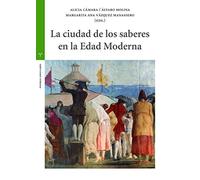 La ciudad de los saberes en la Edad Moderna