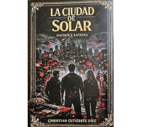 La ciudad de Solar: Hayden y Katrina: 9