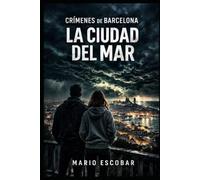 La ciudad del mar: Suspense, intriga y misterio en estado puro: 3