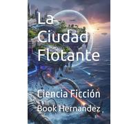 La Ciudad Flotante: Ciencia Ficción