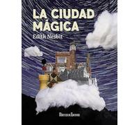 LA CIUDAD MAGICA