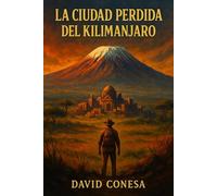 La Ciudad Perdida del Kilimanjaro