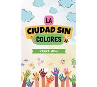 La Ciudad sin Colores: 1
