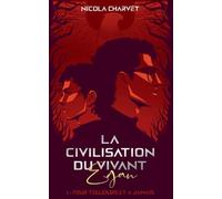 La civilisation du vivant : Egan: Pour toujours et à jamais