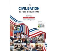 La civilisation par les documents - Livre du professeur