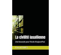 La civilité lasallienne: Une boussole pour l'école d'aujourd'hui