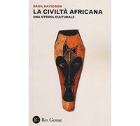 La civiltà africana. Una storia culturale