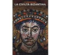 La civiltà bizantina
