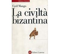 La civiltà bizantina
