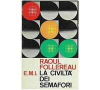 La civiltà dei semafori