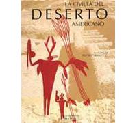 La civiltà del deserto americano
