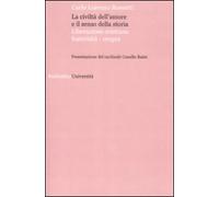La civiltà dell'amore e il senso della storia. Liberazione cristiana fraternità-utopia