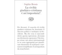 La civiltà giudaico-cristiana è un'impostura?