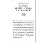 La civiltà giudaico-cristiana è un'impostura?