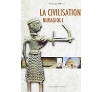 La civiltà nuragica. Ediz. francese