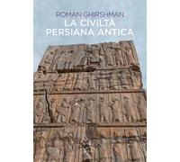 La civiltà persiana antica