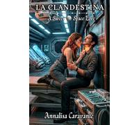La Clandestina: A Sweet Space Love