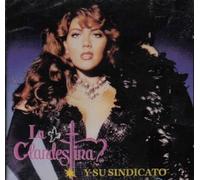 La Clandestina Y Su Sindicato - La Clandestina