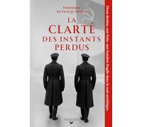 La Clarté des instants perdus